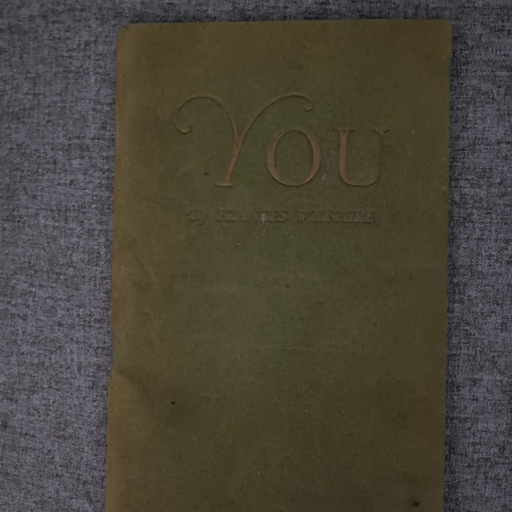 YOU Frances Wiltshire 1935 Velvet Like Soft Cover 14th Printing 1946 Rare